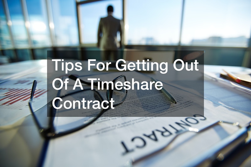 Tips For Getting Out Of A Timeshare Contract