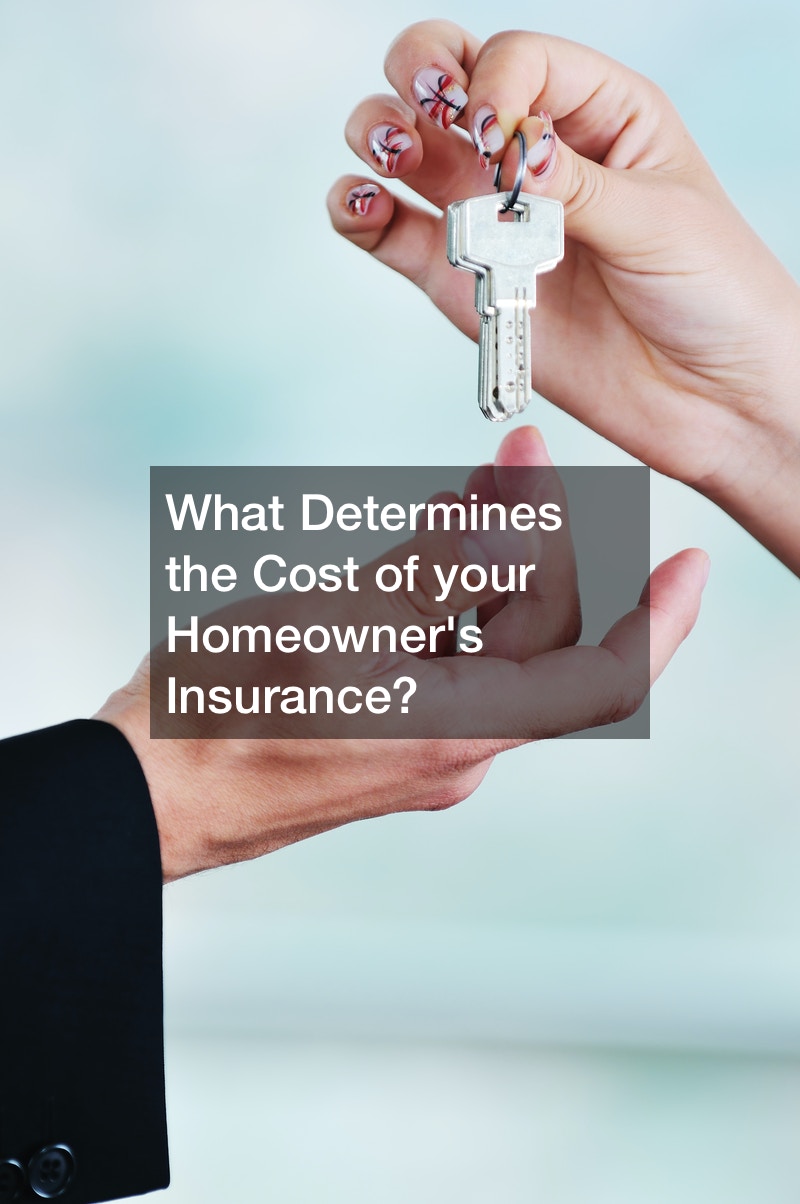 What Determines the Cost of your Homeowners Insurance?