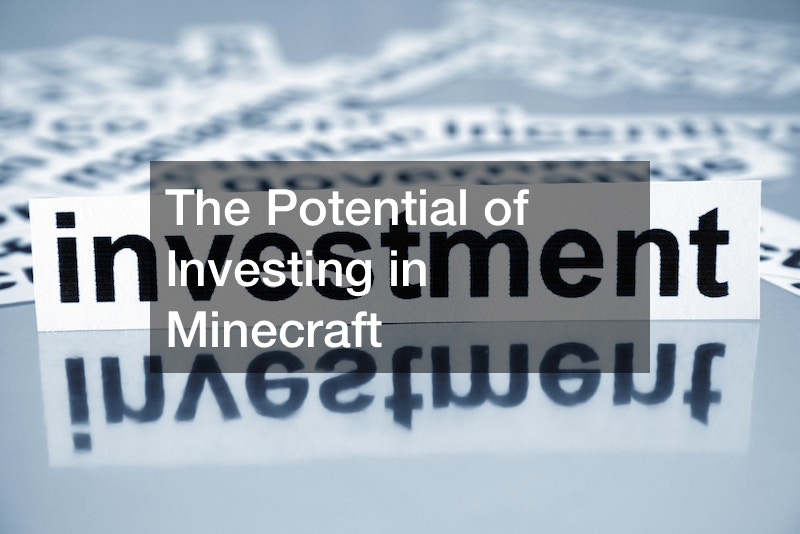 The Potential of Investing in Minecraft