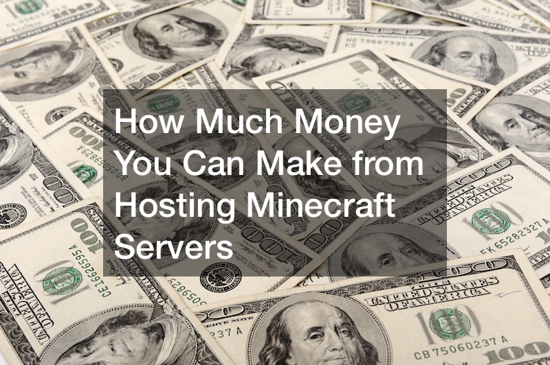 How Much Money You Can Make from Hosting Minecraft Servers