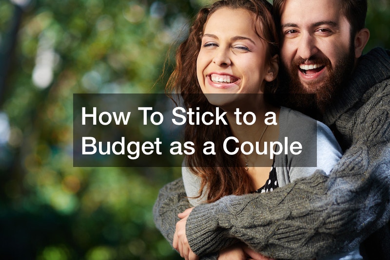 How To Stick to a Budget as a Couple