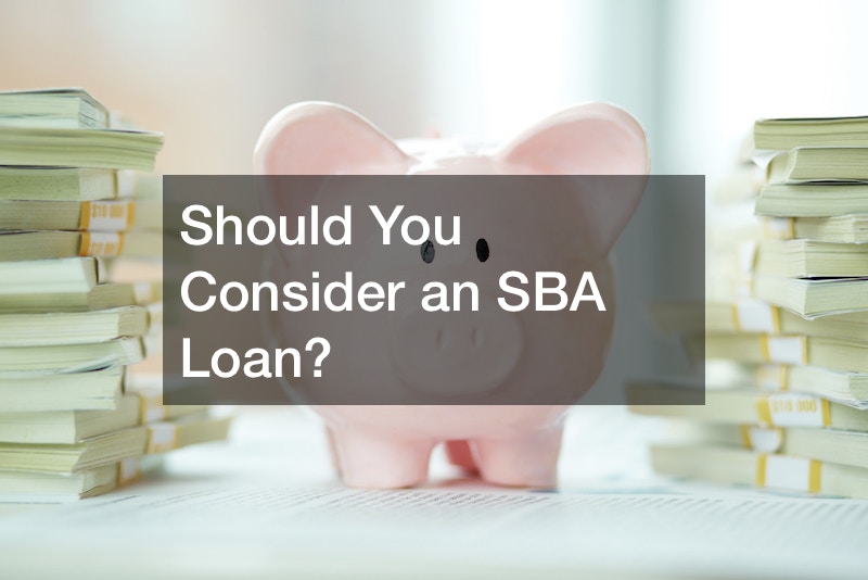 Should You Consider an SBA Loan?