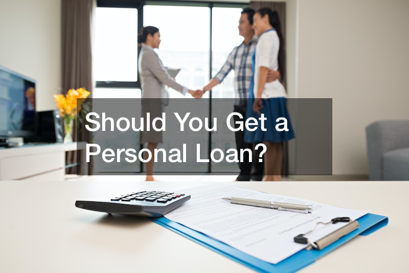 Should You Get a Personal Loan?