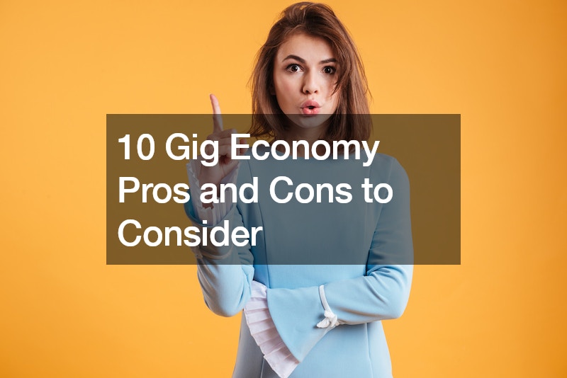 10 Gig Economy Pros and Cons to Consider