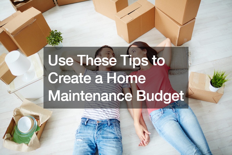 Use These Tips to Create a Home Maintenance Budget