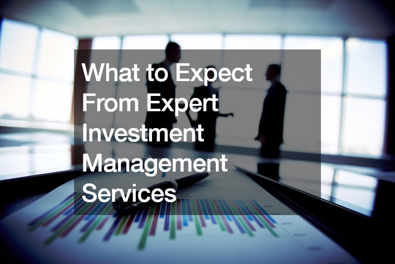 What to Expect From Expert Investment Management Services
